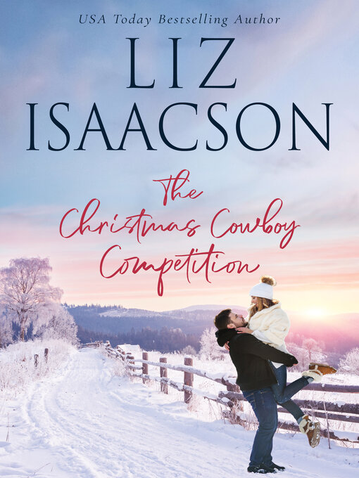 Title details for The Christmas Cowboy Competition by Liz Isaacson - Available